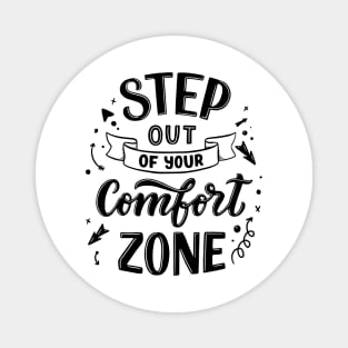 Step Out Of Your Comfort Zone Magnet